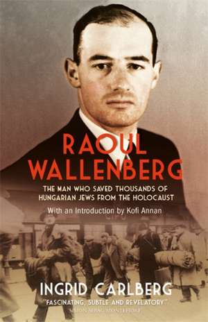 Raoul Wallenberg de Ingrid Carlberg