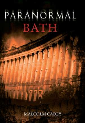 Paranormal Bath de Malcolm Cadey