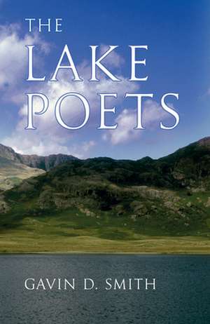 The Lake Poets de Gavin Smith