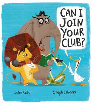 Can I Join Your Club? de John Kelly