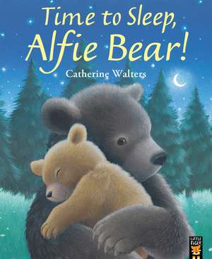 Time to Sleep, Alfie Bear! de Catherine Walters