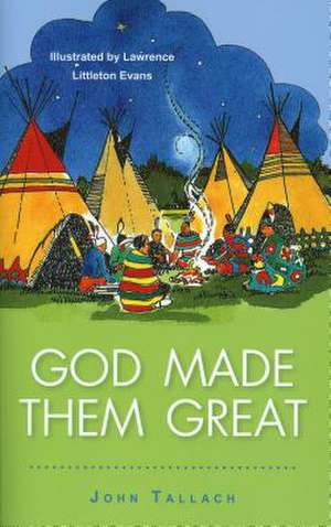 God Made Them Great de John Tallach