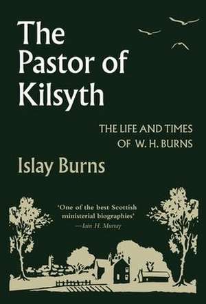 Pastor of Kilsyth de Islay Burns