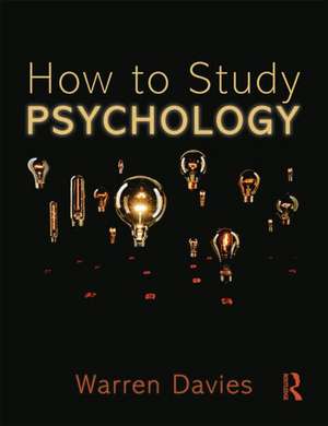 How to Study Psychology de Warren Davies