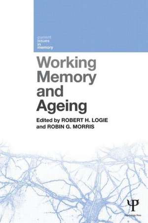 Working Memory and Ageing de Robert H. Logie