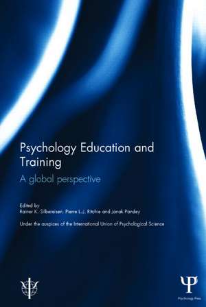 Psychology Education and Training: A global perspective de Rainer Silbereisen