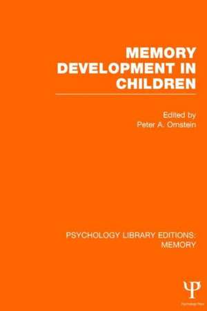 Memory Development in Children (PLE: Memory) de Peter Ornstein