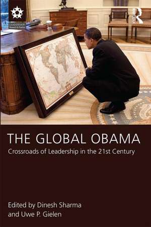 The Global Obama: Crossroads of Leadership in the 21st Century de Dinesh Sharma