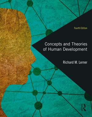 Concepts and Theories of Human Development de Richard M. Lerner