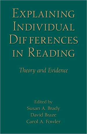 Explaining Individual Differences in Reading: Theory and Evidence de Susan A. Brady