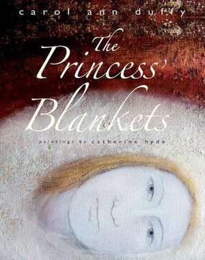 The Princess' Blankets de Carol Ann Duffy