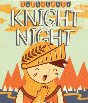 Davey, O: Knight Night de Owen Davey