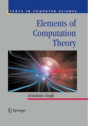 Elements of Computation Theory de Arindama Singh