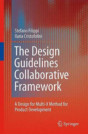 The Design Guidelines Collaborative Framework: A Design for Multi-X Method for Product Development de Stefano Filippi