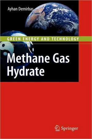 Methane Gas Hydrate de Ayhan Demirbas