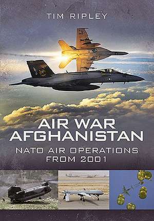 Air War Afghanistan de TIM RIPLEY