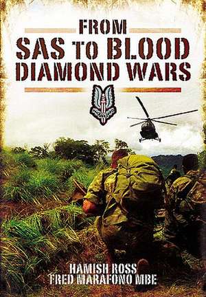 From SAS to Blood Diamond Wars de Hamish Ross