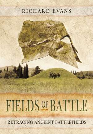 Fields of Battle de Richard Evans