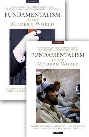 Fundamentalism in the Modern World 2 Volume Set de Ulrika Martensson