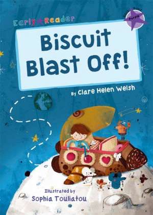 Biscuit Blast Off! de Clare Helen Welsh