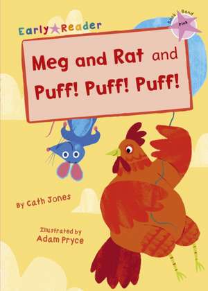 Meg and Rat and Puff! Puff! Puff! de Cath Jones