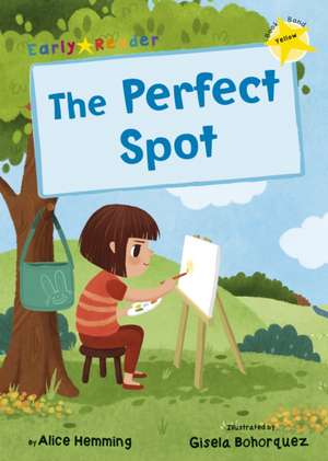 The Perfect Spot de Alice Hemming