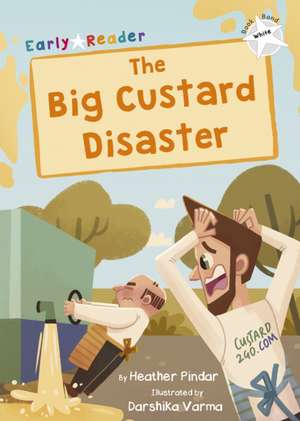 Pindar, H: Big Custard Disaster de Heather Pindar