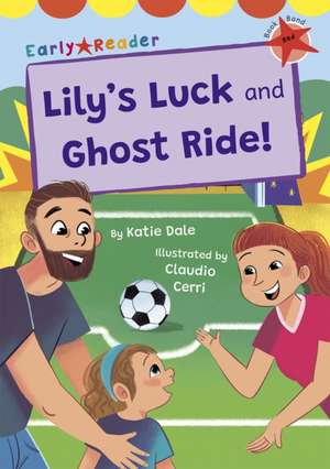 Lily's Luck and Ghost Ride! de Katie Dale