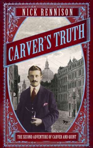 Carver's Truth de Nick Rennison