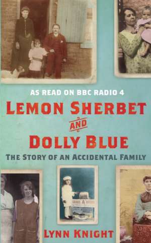 Lemon Sherbet and Dolly Blue de Lynn (Author) Knight