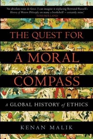 Malik, K: Quest for a Moral Compass de Kenan Malik