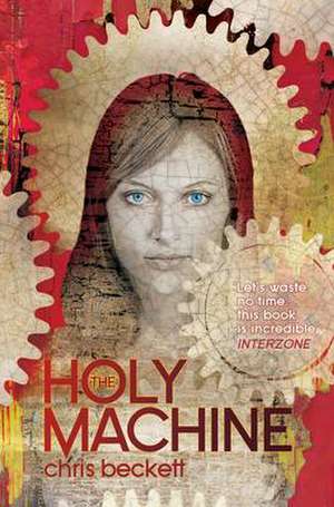 The Holy Machine de Chris Beckett