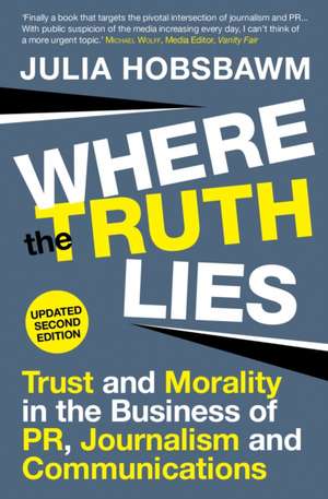 Where the Truth Lies de Julia Hobsbawm