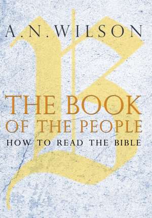 The Book of the People de A. N. Wilson