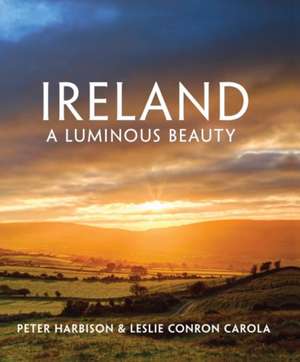 Ireland - A Luminous Beauty de Leslie Conron Carola