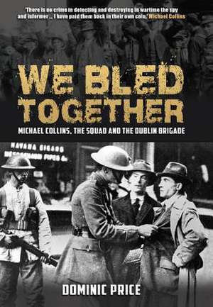 We Bled Together de Dominic Price