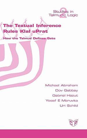 The Textual Inference Rules Klal Uprat. How the Talmud Defines Sets: A New Illustrated History de Michael Abraham