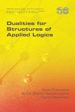 Dualities for Structures of Applied Logics de Ewa Orlowska