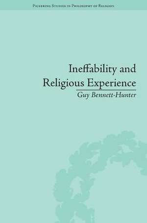 Ineffability and Religious Experience de Guy Bennett-Hunter