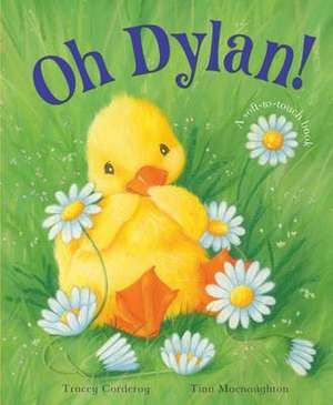 Corderoy, T: Oh Dylan! de Tracey Corderoy