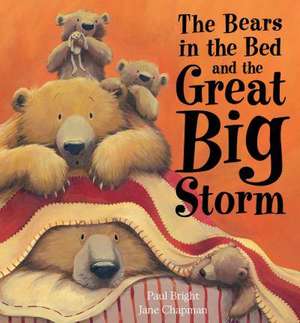 The Bears in the Bed and The Great Big Storm de Paul Bright