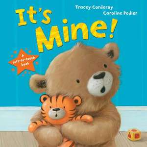 It's Mine! de Tracey Corderoy