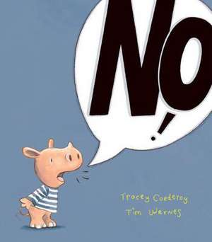 No! de Tracey Corderoy