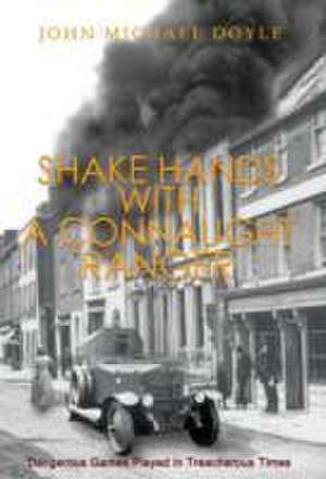 Shake Hands with a Connaught Ranger de John Michael Doyle