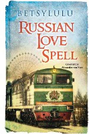 Russian Love Spell de Betsy Lulu