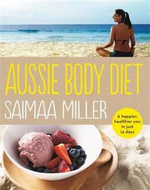 Miller, S: The Aussie Body Diet de Saimaa Miller