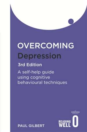 Overcoming Depression 3rd Edition de Paul Gilbert