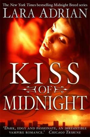 Kiss of Midnight de Lara Adrian