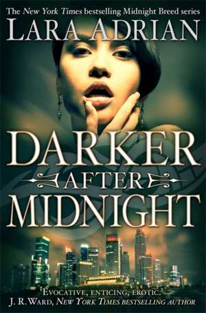 Darker After Midnight de Lara Adrian