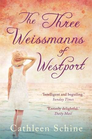 Schine, C: The Three Weissmanns of Westport de Cathleen Schine